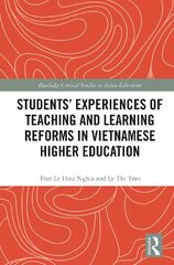 Students' Experiences of Teaching and Learning Reforms in Vietnamese Higher Education цена и информация | Энциклопедии, справочники | kaup24.ee