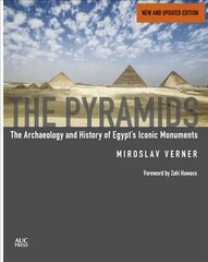 The Pyramids: The Archaeology and History of Egypt's Iconic Monuments New and updated edition цена и информация | Исторические книги | kaup24.ee