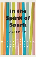 In the Spirit of Spark: The Muriel Spark Society Lecture hind ja info | Ajalooraamatud | kaup24.ee
