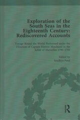 Exploration of the South Seas in the Eighteenth Century: Rediscovered Accounts, Volume II: Voyage Round the World Performed under the Direction of Captain Etienne Marchand in the Solide of Marseilles 1790-1792 hind ja info | Ajalooraamatud | kaup24.ee