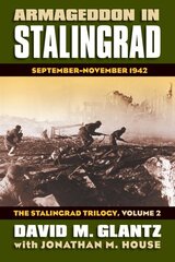 Armageddon in Stalingrad Volume 2 The Stalingrad Trilogy: September - November 1942 цена и информация | Исторические книги | kaup24.ee