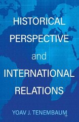 Historical Perspective and International Relations цена и информация | Исторические книги | kaup24.ee