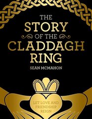 Story Of The Claddagh Ring hind ja info | Ajalooraamatud | kaup24.ee