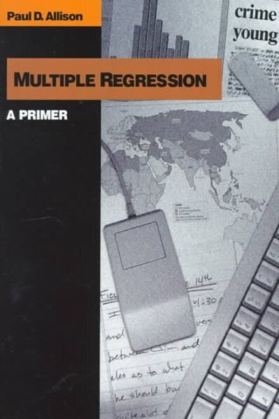 Multiple Regression: A Primer цена и информация | Ühiskonnateemalised raamatud | kaup24.ee