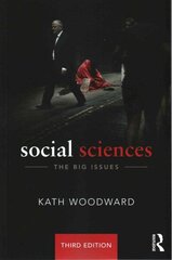 Social Sciences: The Big Issues, 3rd New edition hind ja info | Ühiskonnateemalised raamatud | kaup24.ee