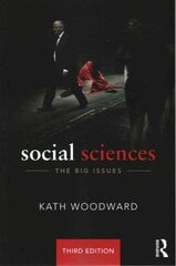 Social Sciences: The Big Issues, 3rd New edition hind ja info | Ühiskonnateemalised raamatud | kaup24.ee