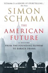 American Future: A History From The Founding Fathers To Barack Obama hind ja info | Ajalooraamatud | kaup24.ee