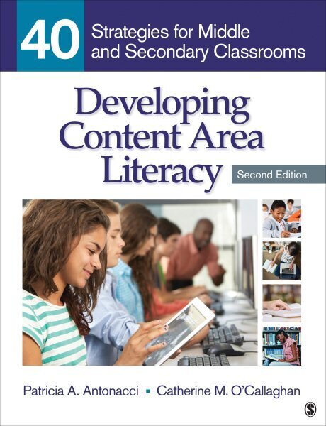 Developing Content Area Literacy: 40 Strategies for Middle and Secondary Classrooms, 2nd Revised edition hind ja info | Ühiskonnateemalised raamatud | kaup24.ee