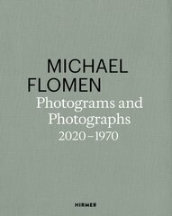 Michael Flomen: Photograms and Photographs. 2020 1970 цена и информация | Книги по фотографии | kaup24.ee