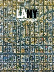 LA NY: Aerial Photographs of Los Angeles and New York hind ja info | Fotograafia raamatud | kaup24.ee