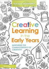 Creative Learning in the Early Years: Nurturing the Characteristics of Creativity hind ja info | Ühiskonnateemalised raamatud | kaup24.ee