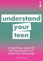 Practical Guide to the Psychology of Parenting Teenagers: Understand Your Teen цена и информация | Самоучители | kaup24.ee