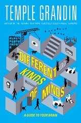 Different Kinds of Minds: A Guide to Your Brain hind ja info | Eneseabiraamatud | kaup24.ee