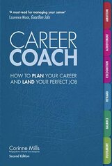 Career Coach: How to Plan Your Career and Land Your Perfect Job 2nd Revised edition hind ja info | Eneseabiraamatud | kaup24.ee