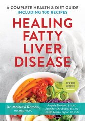 Healing Fatty Liver Disease: A Complete Health & Diet Guide hind ja info | Eneseabiraamatud | kaup24.ee