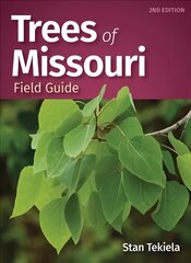 Trees of Missouri Field Guide 2nd Revised edition цена и информация | Книги о питании и здоровом образе жизни | kaup24.ee