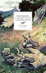 Dinosaurs: A Journey to the Lost Kingdom цена и информация | Книги о питании и здоровом образе жизни | kaup24.ee