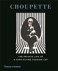 Choupette: The Private Life of a High-Flying Fashion Cat hind ja info | Tervislik eluviis ja toitumine | kaup24.ee