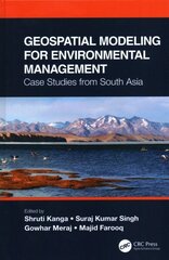 Geospatial Modeling for Environmental Management: Case Studies from South Asia цена и информация | Книги по социальным наукам | kaup24.ee