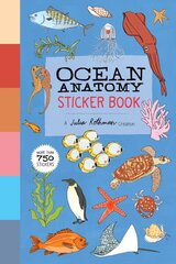 Ocean Anatomy Sticker Book: A Julia Rothman Creation; More than 750 Stickers hind ja info | Tervislik eluviis ja toitumine | kaup24.ee