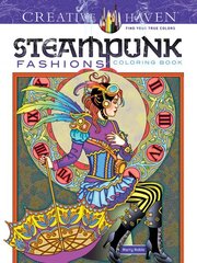 Creative Haven Steampunk Fashions Coloring Book First Edition, First ed. hind ja info | Tervislik eluviis ja toitumine | kaup24.ee