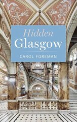 Hidden Glasgow Reissue цена и информация | Книги о питании и здоровом образе жизни | kaup24.ee