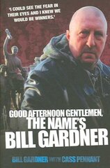 Good Afternoon, Gentlemen, the Name's Bill Gardner New edition hind ja info | Tervislik eluviis ja toitumine | kaup24.ee