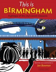 This is Birmingham: A Glimpse of the City's Secret Treasures hind ja info | Tervislik eluviis ja toitumine | kaup24.ee