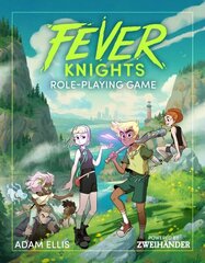 Fever Knights Role-Playing Game: Powered by ZWEIHANDER RPG hind ja info | Tervislik eluviis ja toitumine | kaup24.ee