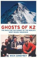 Ghosts of K2: The Race for the Summit of the World's Most Deadly Mountain hind ja info | Tervislik eluviis ja toitumine | kaup24.ee