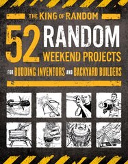 52 Random Weekend Projects: For Budding Inventors and Backyard Builders цена и информация | Книги о питании и здоровом образе жизни | kaup24.ee