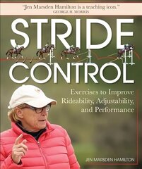 Stride Control: Exercises to Improve Rideability, Adjustability and Performance цена и информация | Книги о питании и здоровом образе жизни | kaup24.ee