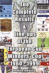 Complete Results and Line-ups of the European Cup-winners' Cup 1960-1999 цена и информация | Книги о питании и здоровом образе жизни | kaup24.ee