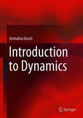 Introduction to Dynamics 1st ed. 2018 цена и информация | Книги по социальным наукам | kaup24.ee