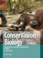 Conservation Biology: Foundations, Concepts, Applications hind ja info | Ühiskonnateemalised raamatud | kaup24.ee