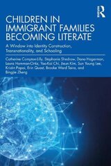 Children in Immigrant Families Becoming Literate: A Window into Identity Construction, Transnationality, and Schooling цена и информация | Книги по социальным наукам | kaup24.ee