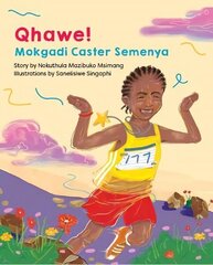 Qhawe!: Mokgadi Caster Semenya цена и информация | Книги для подростков и молодежи | kaup24.ee