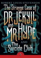 Strange Case of Dr Jekyll And Mr Hyde & the Suicide Club hind ja info | Noortekirjandus | kaup24.ee