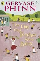 Day Our Teacher Went Batty hind ja info | Noortekirjandus | kaup24.ee