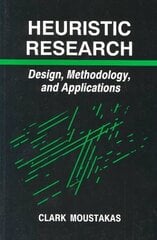 Heuristic Research: Design, Methodology, and Applications hind ja info | Ühiskonnateemalised raamatud | kaup24.ee