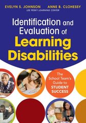 Identification and Evaluation of Learning Disabilities: The School Teams Guide to Student Success hind ja info | Ühiskonnateemalised raamatud | kaup24.ee