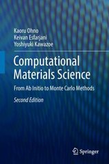 Computational Materials Science: From Ab Initio to Monte Carlo Methods 2nd ed. 2018 цена и информация | Книги по социальным наукам | kaup24.ee