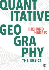 Quantitative Geography: The Basics hind ja info | Ühiskonnateemalised raamatud | kaup24.ee