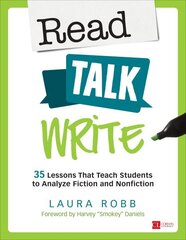 Read, Talk, Write: 35 Lessons That Teach Students to Analyze Fiction and Nonfiction hind ja info | Ühiskonnateemalised raamatud | kaup24.ee