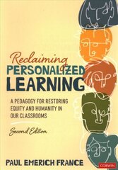 Reclaiming Personalized Learning: A Pedagogy for Restoring Equity and Humanity in Our Classrooms 2nd Revised edition цена и информация | Книги по социальным наукам | kaup24.ee