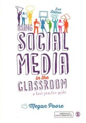 Using Social Media in the Classroom: A Best Practice Guide 2nd Revised edition hind ja info | Ühiskonnateemalised raamatud | kaup24.ee