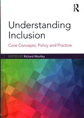 Understanding Inclusion: Core Concepts, Policy and Practice цена и информация | Книги по социальным наукам | kaup24.ee
