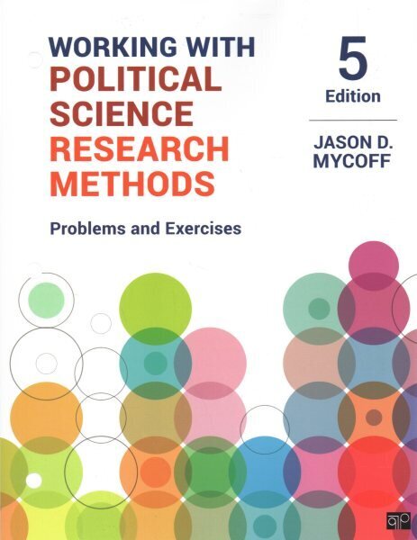 Working with Political Science Research Methods: Problems and Exercises 5th Revised edition hind ja info | Ühiskonnateemalised raamatud | kaup24.ee