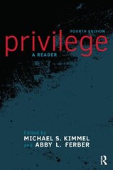 Privilege: A Reader 4th edition hind ja info | Ühiskonnateemalised raamatud | kaup24.ee