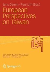 European Perspectives on Taiwan 2012 hind ja info | Ühiskonnateemalised raamatud | kaup24.ee